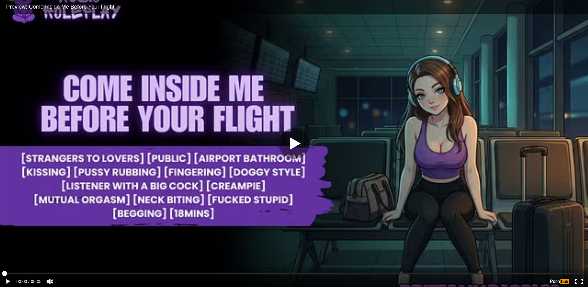Thumbnail for Preview: Come Inside Me Before Your Flight