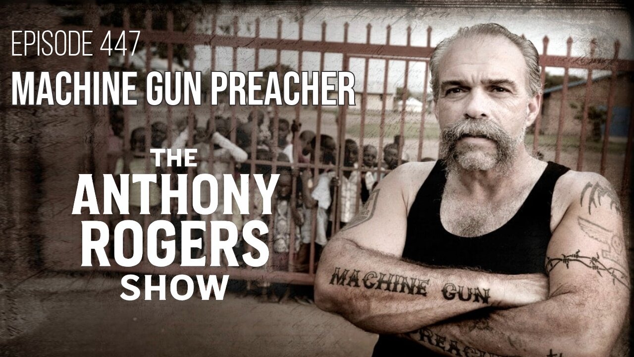 Thumbnail for Episode 447 - Machine Gun Preacher