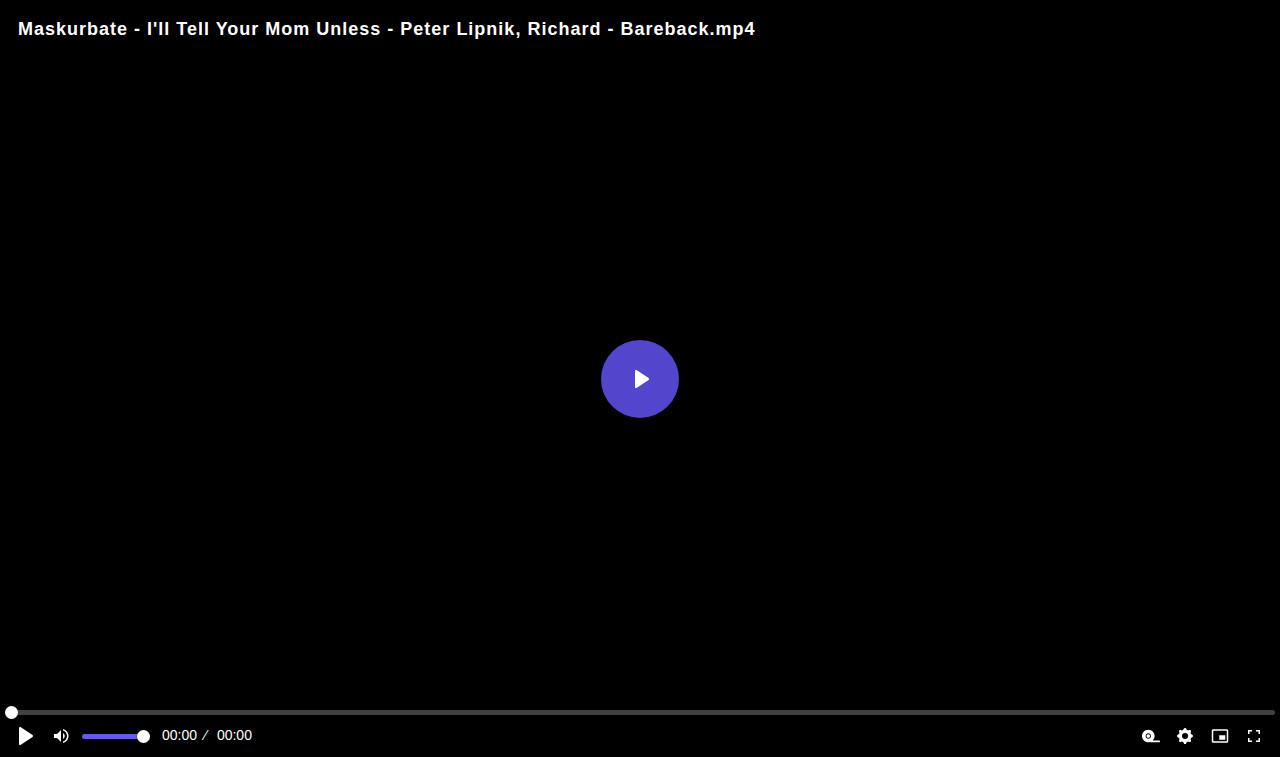 Thumbnail for Maskurbate - I'll Tell Your Mom Unless - Peter Lipnik, Richard - Bareback