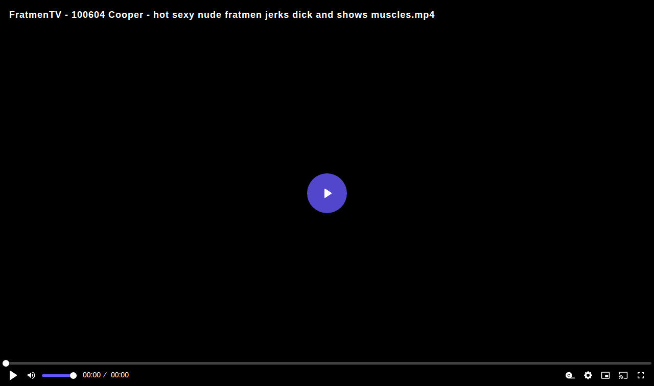 Thumbnail for FratmenTV - 100604 Cooper - hot sexy nude fratmen jerks dick and shows muscles