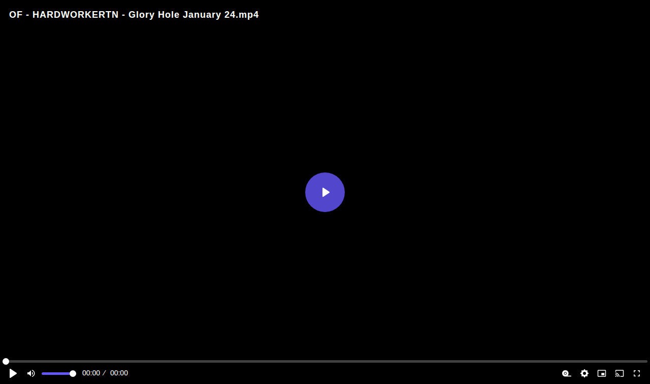 Thumbnail for OF - HARDWORKERTN - Glory Hole January 24